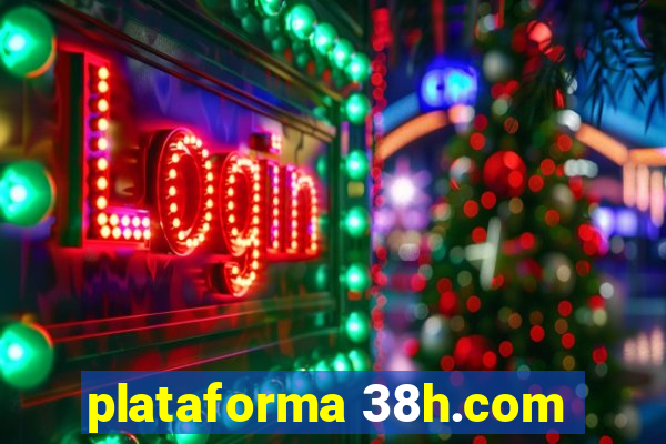 plataforma 38h.com